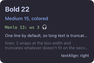Text sizes, weights, a monospaced family, truncation, wrapping and alignment